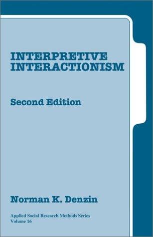 Cover of Interpretive Interactionism (Applied Social Research Methods) by Norman K. Denzin