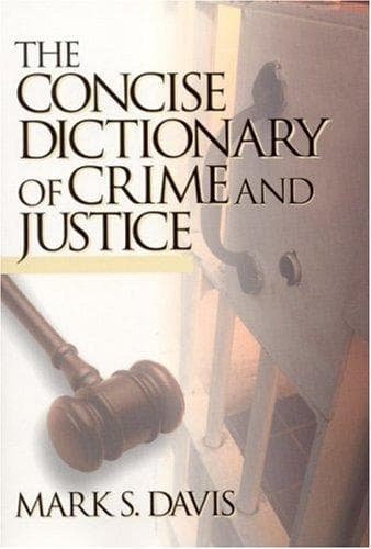 Cover of Concise Dictionary of Crime and Justice by Mark S. Davis