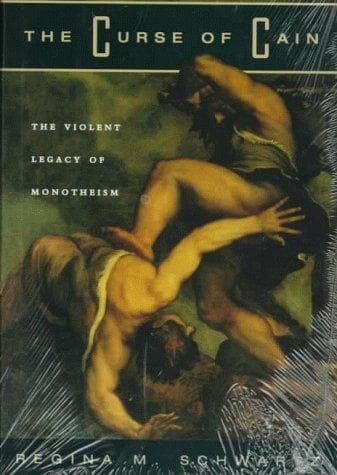 Cover of The curse of Cain by Regina M. Schwartz