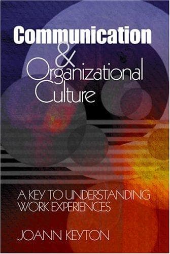 Cover of Communication and Organizational Culture by Joann Keyton