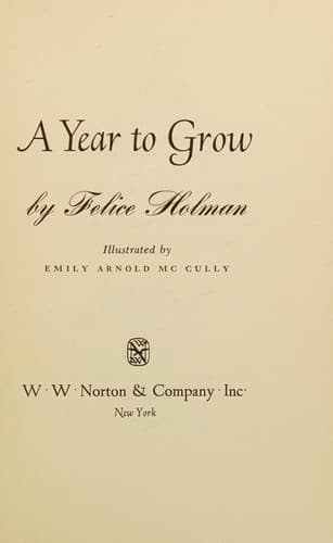 Cover of A year to grow by Felice Holman