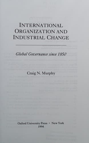 Cover of International organization and industrial change by Craig Murphy