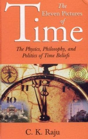 Cover of The Eleven Pictures of Time by C. K. Raju