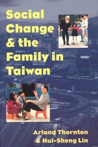 Cover of Social change and the family in Taiwan by Arland Thornton