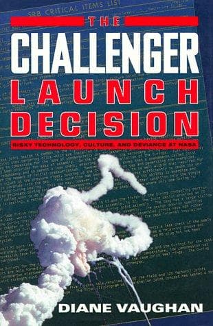 Cover of The Challenger launch decision by Diane Vaughan