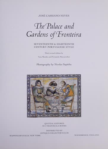 Cover of The palace and gardens of Fronteira by José Cassiano Neves