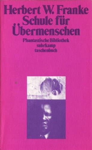 Cover of Schule für Übermenschen by Herbert W. Franke