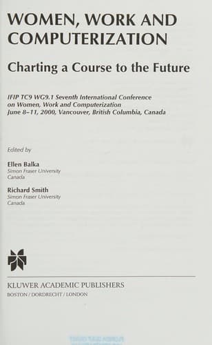 Cover of Women, work, and computerization by IFIP TC9/WG9.1 International Conference on Women, Work, and Computerization (7th 2000 Vancouver, B.C.)