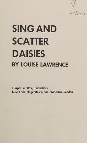 Cover of Sing and scatter daisies by Louise Lawrence