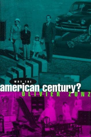 Cover of Why the American century? by Olivier Zunz