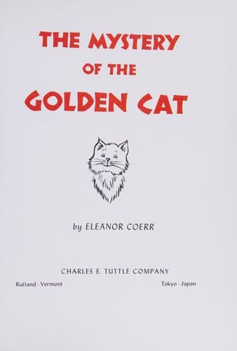 Cover of The mystery of the golden cat by Eleanor Coerr