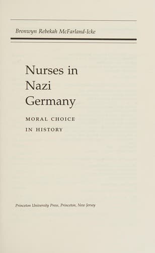 Cover of Nurses in Nazi Germany by Bronwyn Rebekah McFarland-Icke