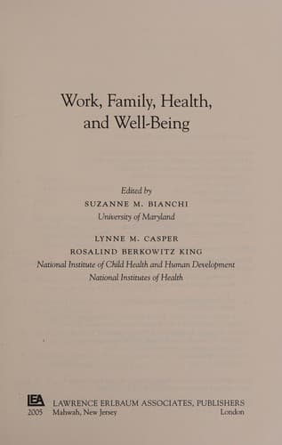 Cover of Work, family, health, and well-being by Workforce/Workplace Mismatch: Work, Health, and Well-being (2003 Washington, D.C.)