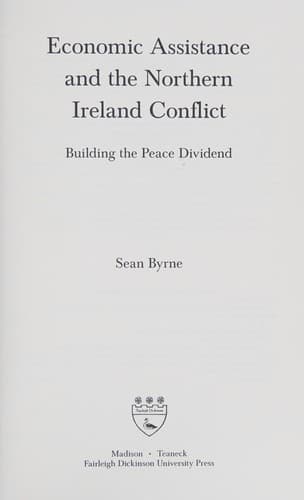 Cover of Economic assistance and the Northern Ireland conflict by Sean Byrne