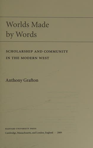 Cover of Worlds made by words by Anthony Grafton
