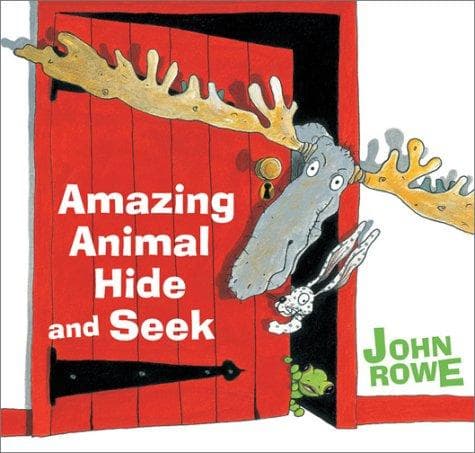 Cover of Amazing Animal Hide and Seek by John Rowe