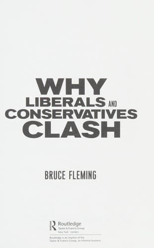 Cover of Why liberals and conservatives clash by Bruce E. Fleming