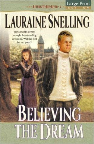 Cover of Believing the dream by Lauraine Snelling