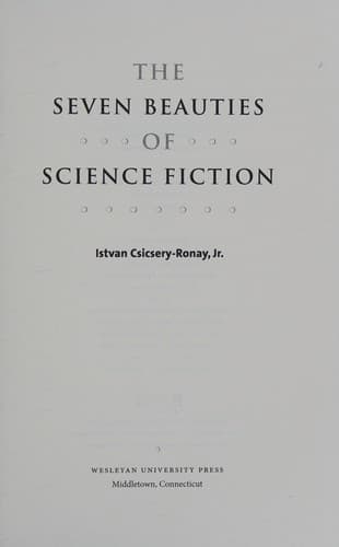 Cover of The seven beauties of science fiction by Csicsery-Ronay, Istvan Jr