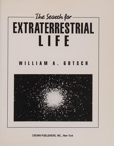Cover of The search for extraterrestrial life by William A. Gutsch Jr