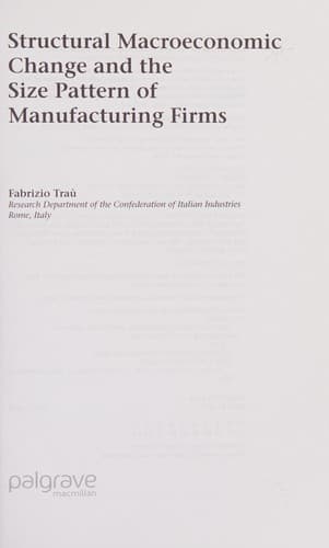 Cover of Structural macroeconomic change and the size pattern of manufacturing firms by Fabrizio Traù