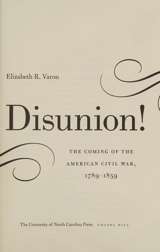 Cover of Disunion! by Elizabeth R. Varon