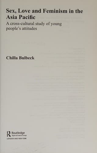 Cover of Sex, love and feminism in the Asia Pacific by Chilla Bulbeck