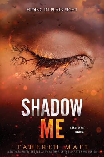 Cover of Shadow Me by Tahereh Mafi