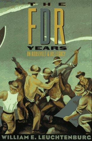 Cover of The FDR years by William Edward Leuchtenburg