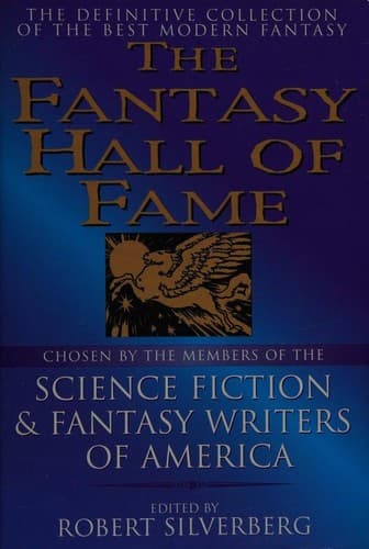Cover of The Fantasy Hall of Fame [30 stories] by Robert Silverberg