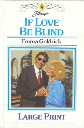 Cover of If Love Be Blind by Emma Goldrick