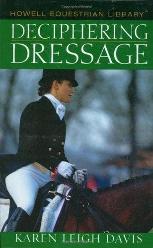 Cover of Deciphering dressage by Karen Leigh Davis