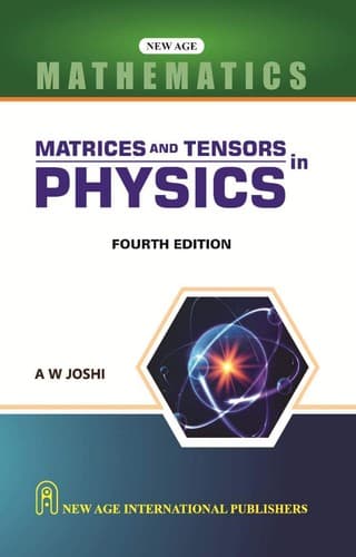Cover of Matrices and tensors in physics by A. W. Joshi