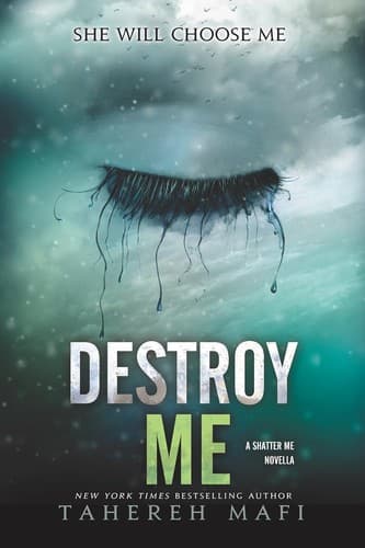 Cover of Destroy Me by Tahereh Mafi