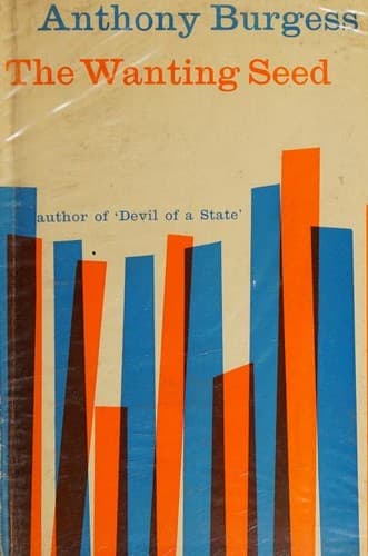 Cover of The Wanting Seed by Anthony Burgess