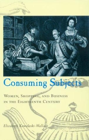 Cover of Consuming subjects by Elizabeth Kowaleski-Wallace