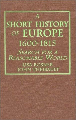 Cover of A short history of Europe, 1600-1815 by Lisa Rosner