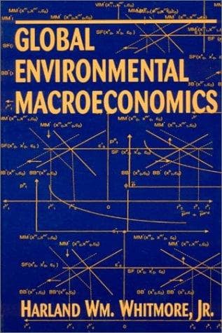 Cover of Global Environmental Macroeconomics by Harland Wm Whitmore