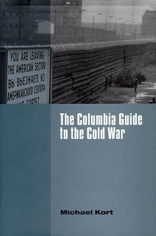 Cover of The Columbia Guide to the Cold War by Michael Kort