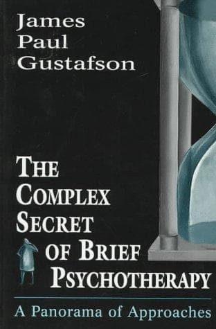 Cover of The complex secret of brief psychotherapy by James Paul Gustafson