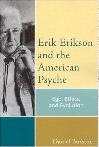 Cover of Erik Erikson and the American Psyche by Daniel Burston