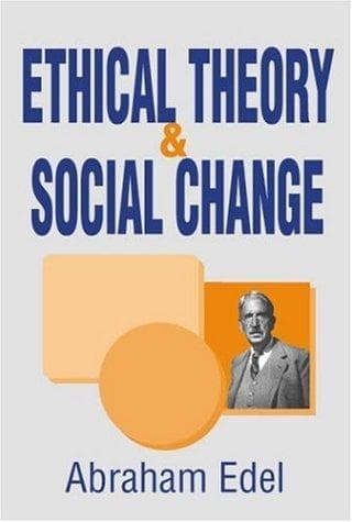 Cover of Ethical Theory and Social Change by Abraham Edel