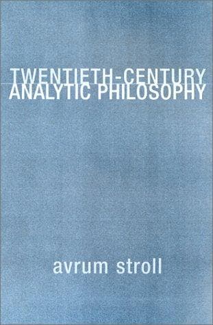 Cover of Twentieth-Century Analytic Philosophy by Avrum Stroll