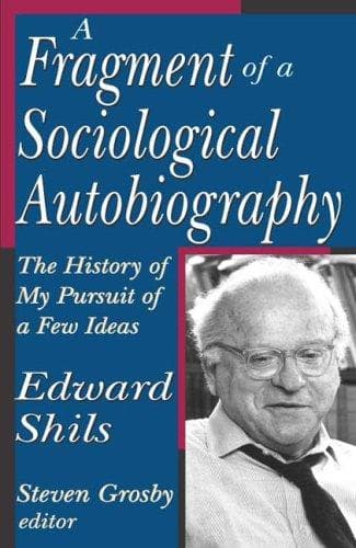 Cover of A Fragment of a Sociological Autobiography by Edward Shils