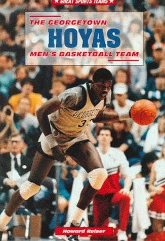 Cover of The Georgetown Hoyas men's basketball team by Howard Reiser