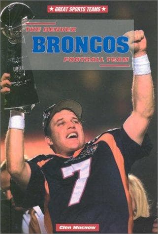 Cover of The Denver Broncos football team by Glen Macnow