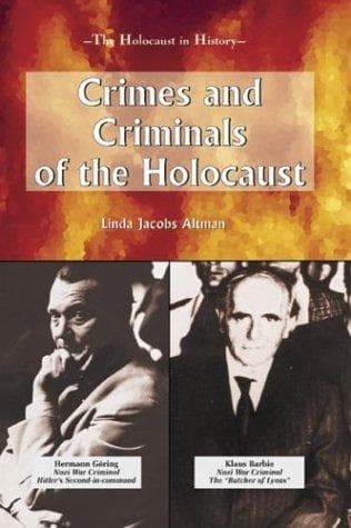 Cover of Crimes and Criminals of the Holocaust (Holocaust in History) by Linda Jacobs Altman