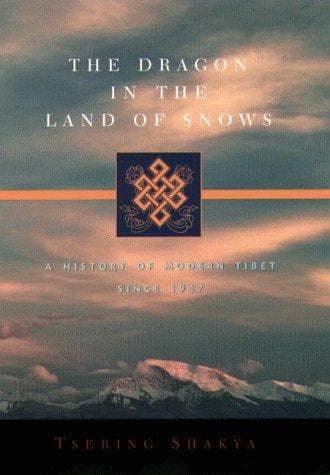 Cover of The dragon in the land of snows by Tsering Shakya