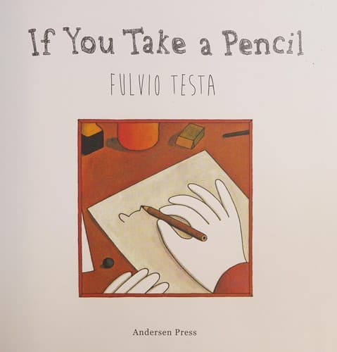 Cover of If You Take a Pencil by Fulvio Testa
