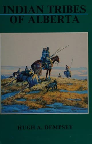 Cover of Indian tribes of Alberta by Hugh Aylmer Dempsey